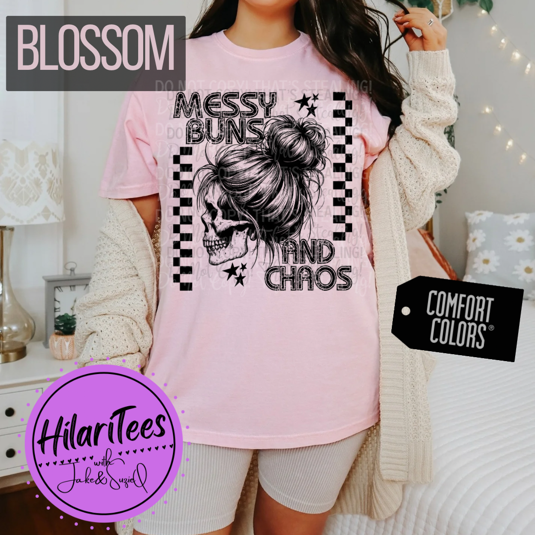 Messy Buns and Chaos Tshirt/Crewneck/Hoodie