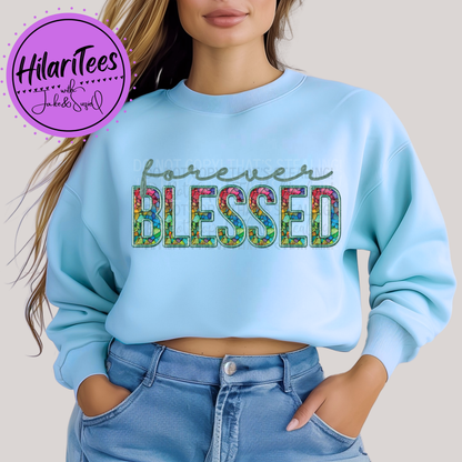 Forever Blessed Graphic Tshirt/Crewneck/Hoodie