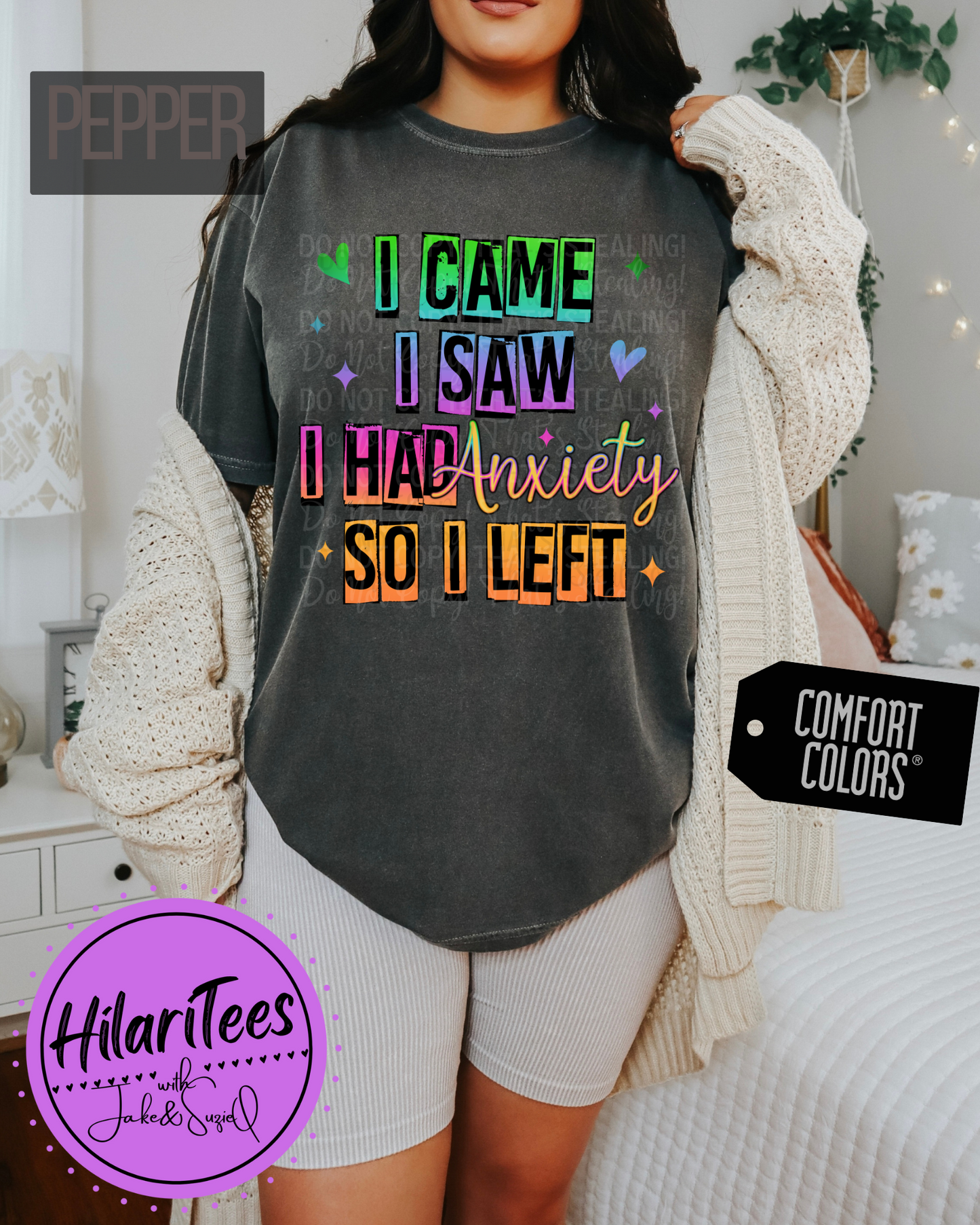 I Came, I Saw, I Had Anxiety, So I Left Tshirt