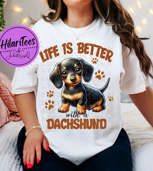 Life Is Better With a Dachshund